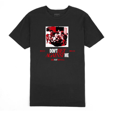 Outrank Don't Bet Against Me T-shirt (Black) - Outrank