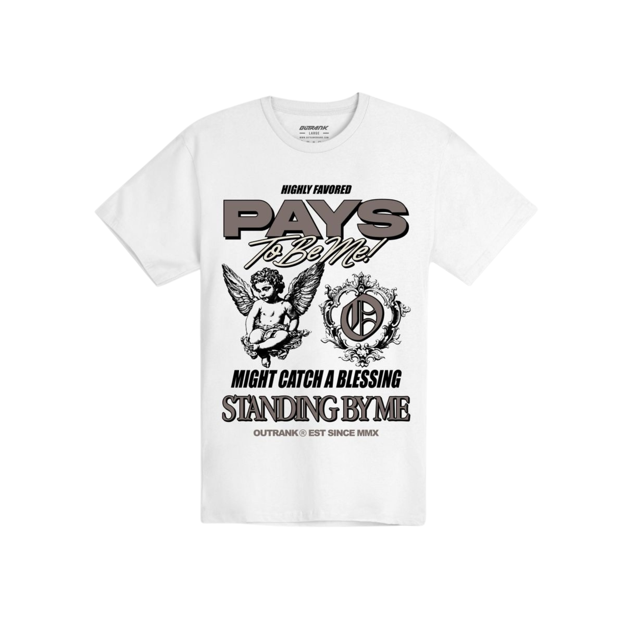 Outrank "Pays To Be Me" T-shirt (White)