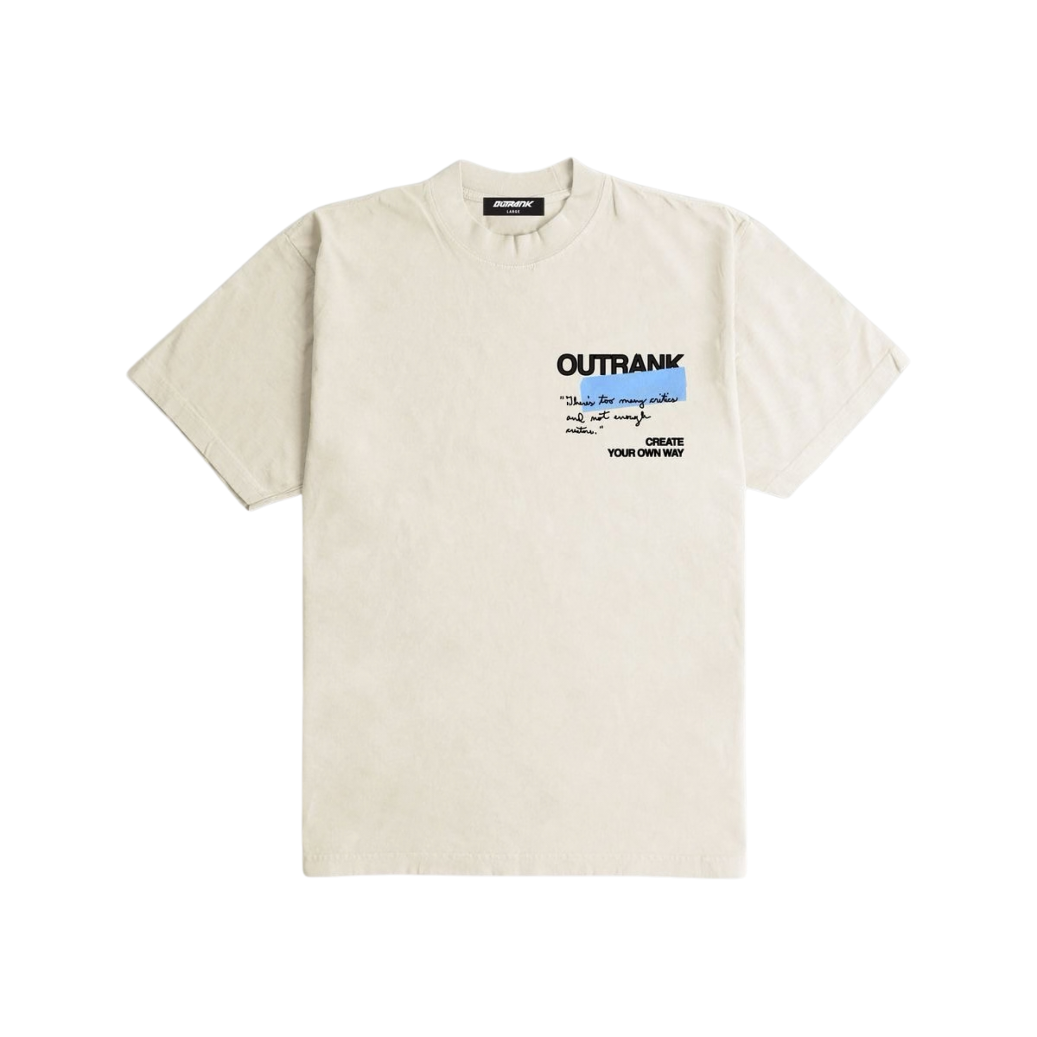 Outrank "Create Your Own Way" Heavyweight T-shirt (Cream) - Outrank