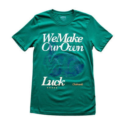 Outrank We Make Our Own Luck T-shirt (Green) - Outrank